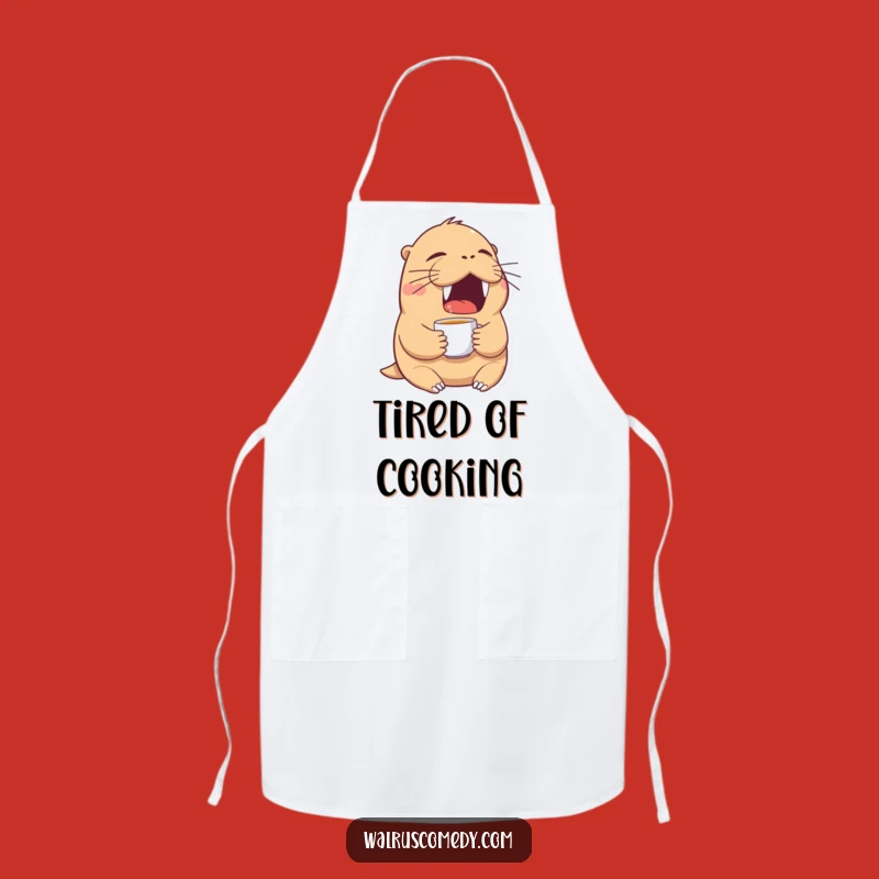 Funny Tired Walrus Yawn Apron: Cook with Minimal Effort