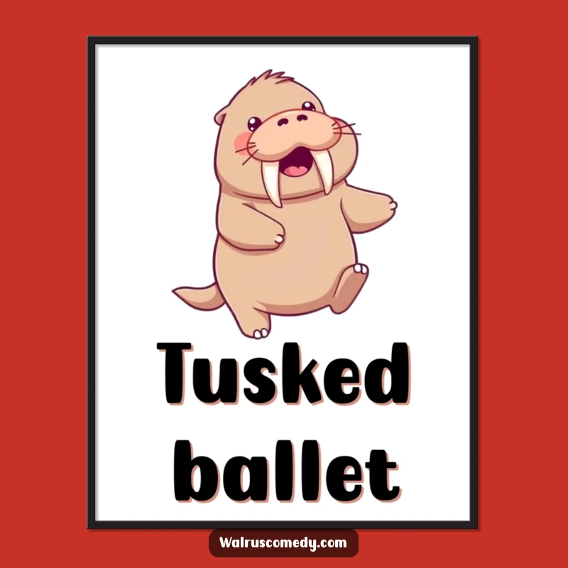 Funny Kawaii Walrus Dance Poster - Tusk Flair on Your Walls!
