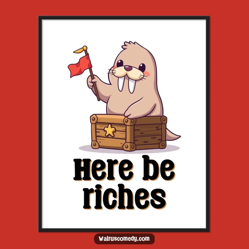 Funny Happy Walrus Treasure Chest Poster - Vibrant & Humorous Wall Art