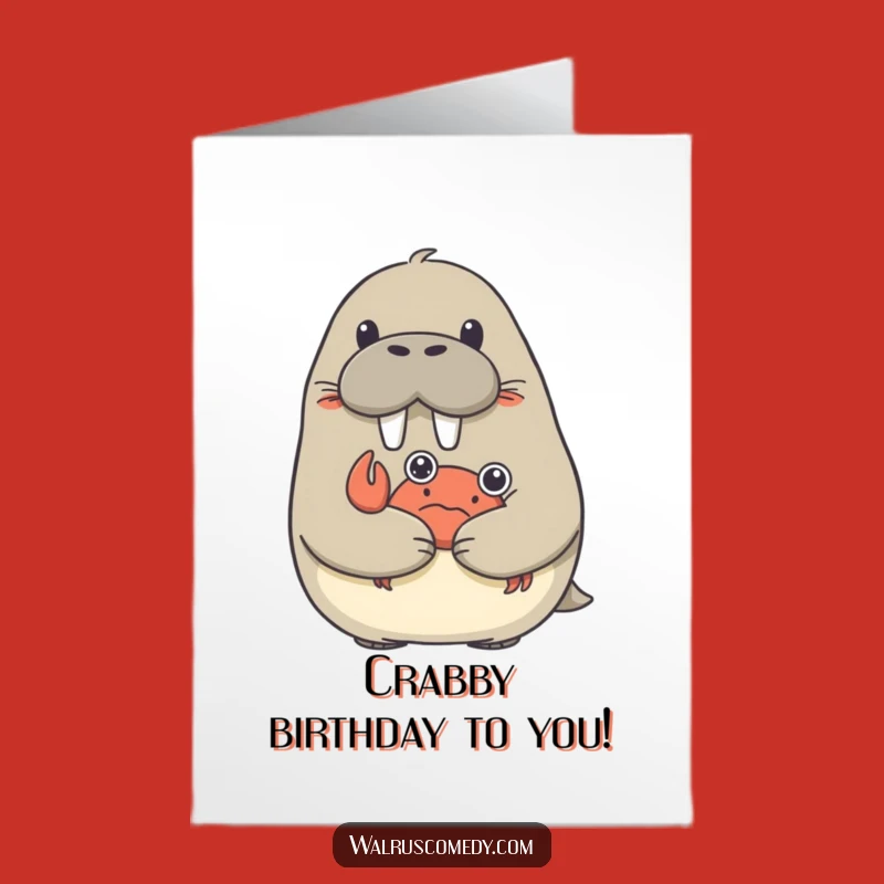 Free Printable Birthday Card: Surprised Walrus & Crab Hug! Downloadable Fun