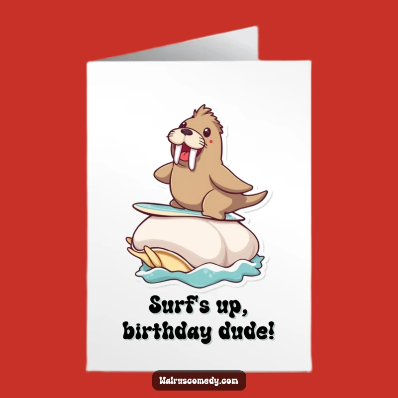 Free Printable Birthday Card: Surfing Walrus! Exciting Clam Downloadable Fun