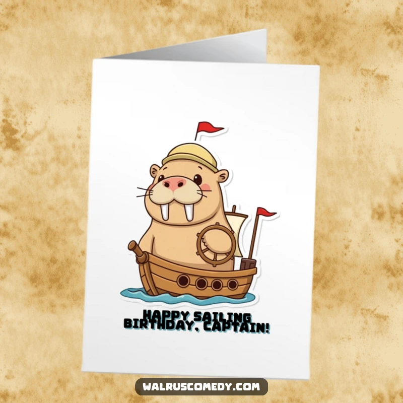 Funny Free Printable Birthday Card: Adventurous walrus steering a tiny ship with a big grin.