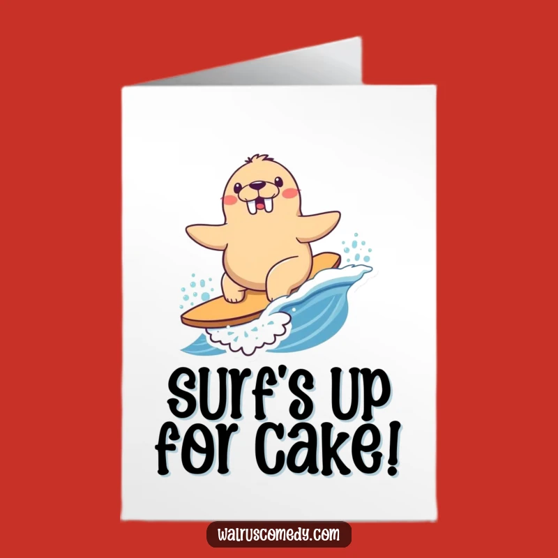 Free Printable Kawaii Walrus Surf Birthday Card: Joyful Ride, Funny Downloadable