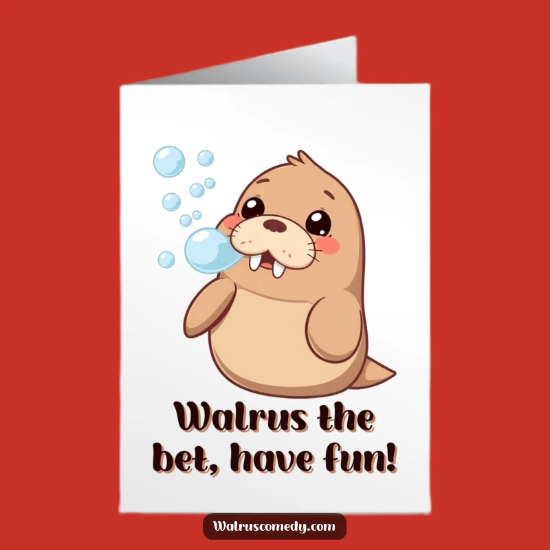 Free Printable Kawaii Walrus Birthday Card: Funny Blows Bubbles Downloadable Gift