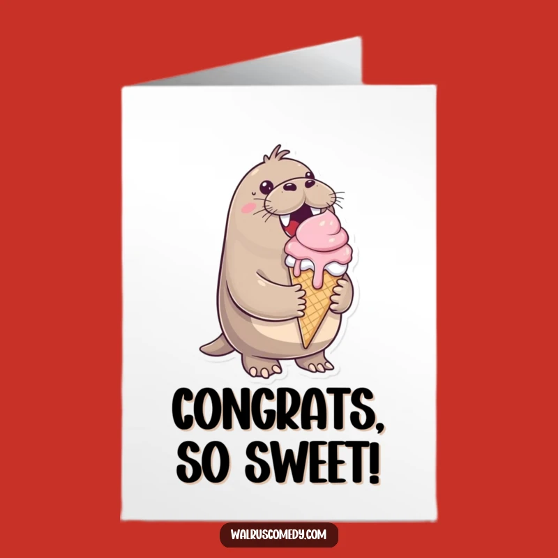 Free Printable Congrats Card: Cheerful Walrus, Sweet Treat, Downloadable Celebration Gift