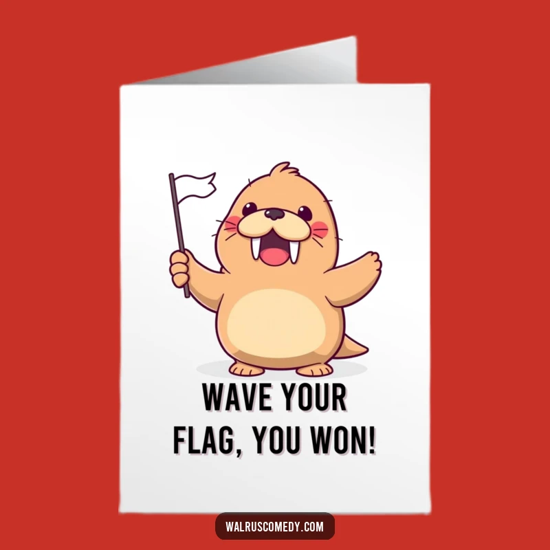 Free Printable Congrats Card: Funny Walrus Flag Wave - Victory Downloadable Gift!