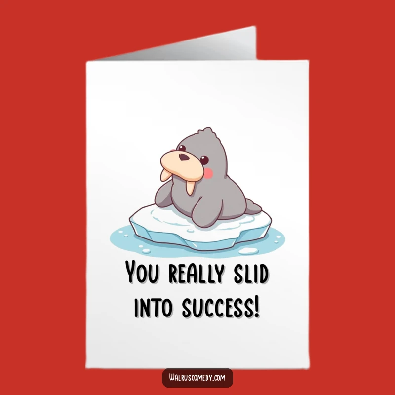 Free Printable Congrats Card: Hilarious Sliding Walrus - Download Now!