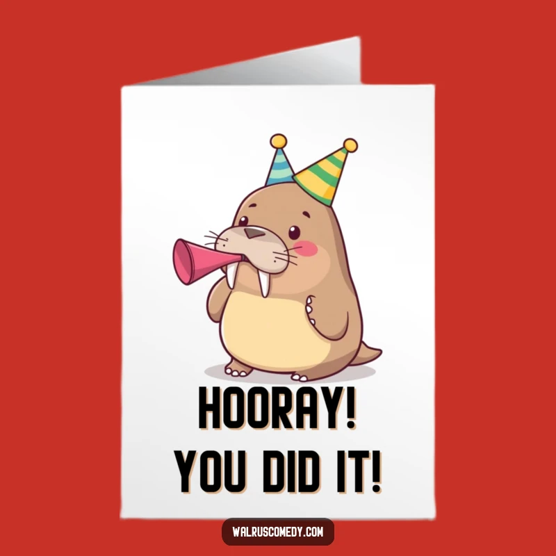 Free Printable Congrats Card: Party Walrus Cheers - Funny Downloadable Celebration for Big Wins!