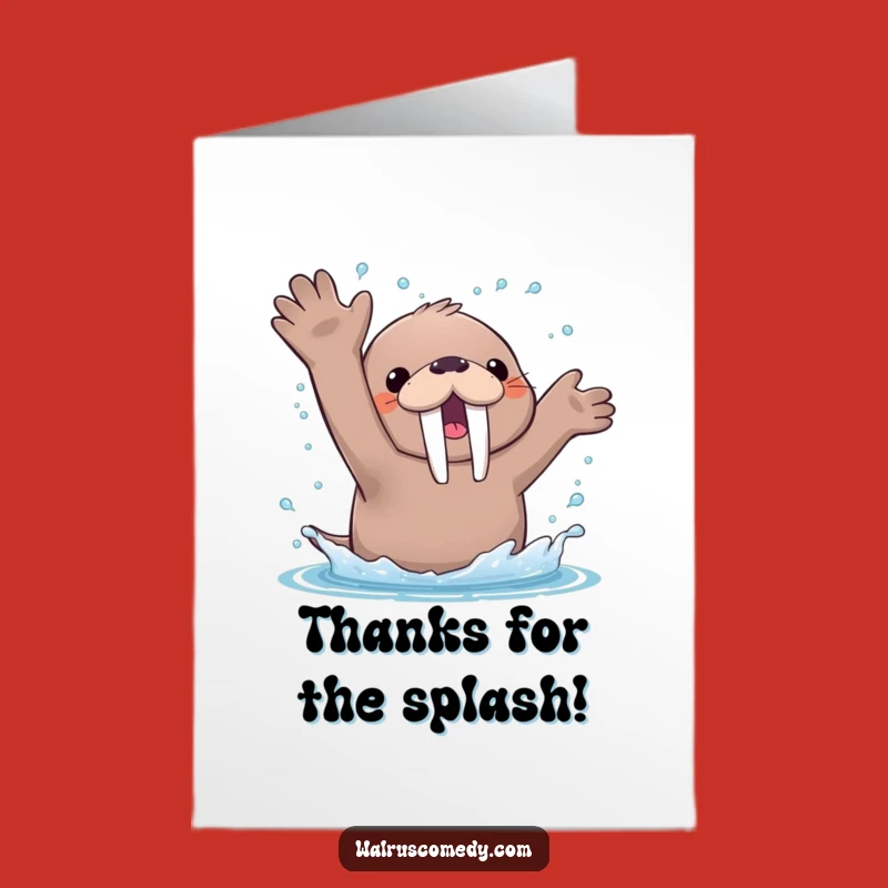 Free Printable Thank You Card: Funny Kawaii Walrus Splash - Grateful Downloadable Gift!