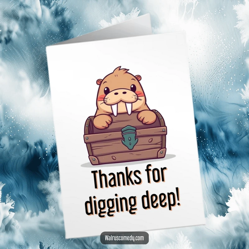 Funny free printable thank you card: A curious walrus peeks from a treasure chest filled with thanks. Charming downloadable art.