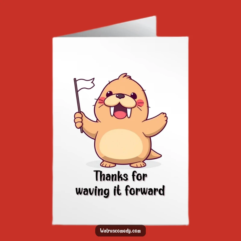 Free Printable Thank You Card: Funny Walrus Flag Wave - Grateful Downloadable Gift!