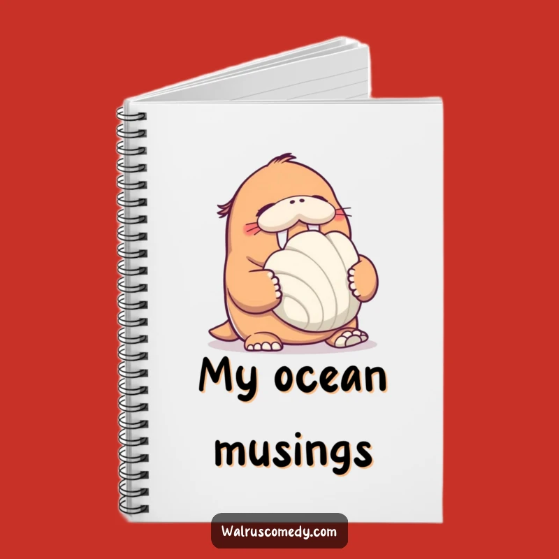 Funny Walrus Seashell Notebook: Hilarious Journal for Beachy Thoughts