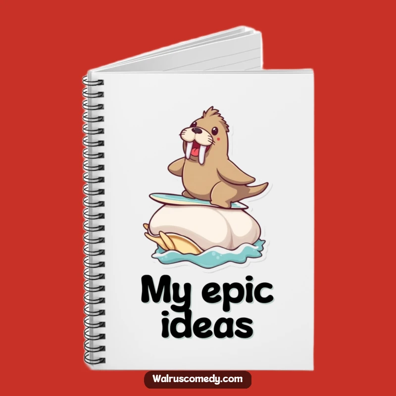 Funny Walrus Notebook - Ride Your Ideas with Ocean Energy